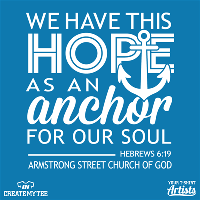 We have this hope as an anchor for our soul, Armstrong street church of god
