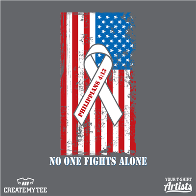 No one fights alone, Phil 4:13, American flag, ribbon