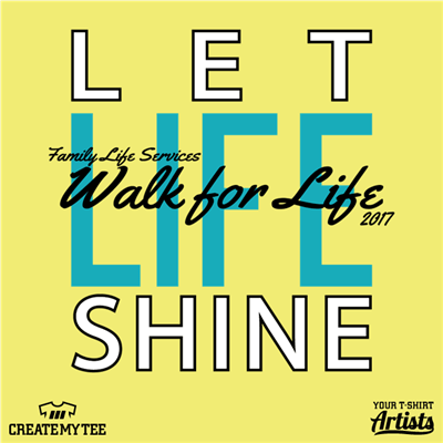 Let Life Shine, Walk for Life