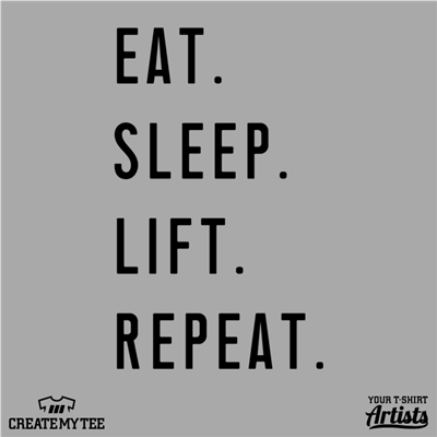 Eat Sleep Lift Repeat, Crossfit