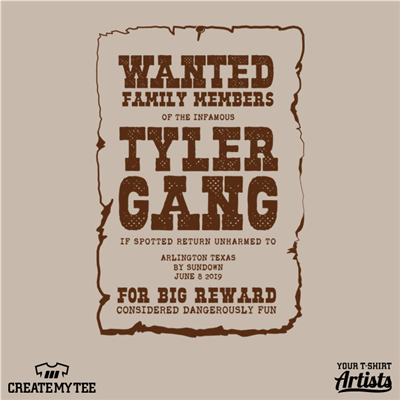 Family Reunion, Wanted Poster, Tyler Gang
