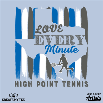 Love Every Minute, High Point Tennis, Tennis, Texas