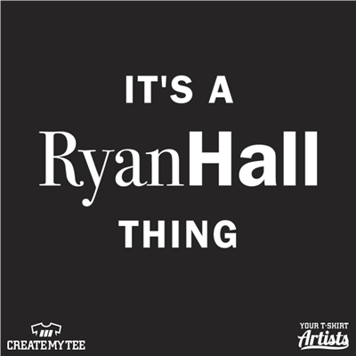Ryan Hall, It's A Ryan Hall Thing