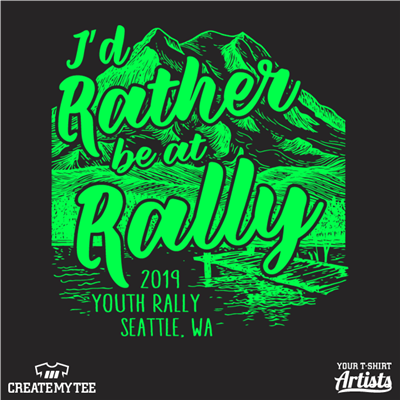 Youth Rally, I'd Rather Be At Rally, Seattle, Mountain, Lake