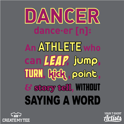 Dancer, An Athlete who can LEAP jump turn kick point and story tell without saying a word