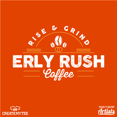 Erly Rush, Coffee, Shop, Rise & Grind, 12