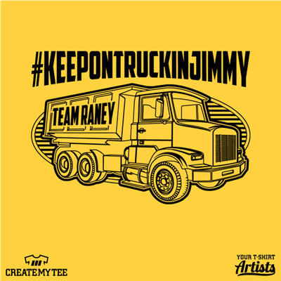 Team Jimmy, Keep On Truckin, Dump Truck, 10