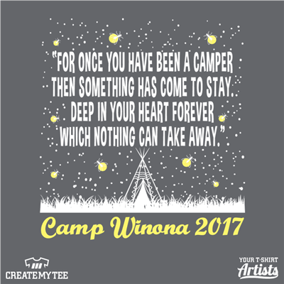 Camp Winona 2017, For once you have been a camper then something has come to stay deep in your heart forever which nothing can take away