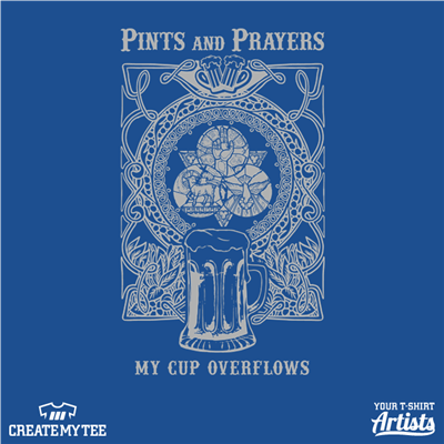 Pints and Prayers, My Cup Overflows