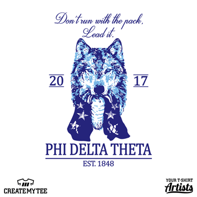 Phi Delta Theta, Don't Run with the Pack, Lead it