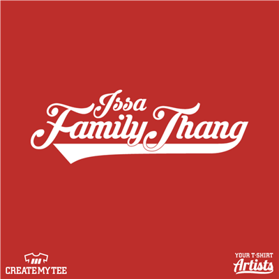 Issa Family Thang (Baseball Script)