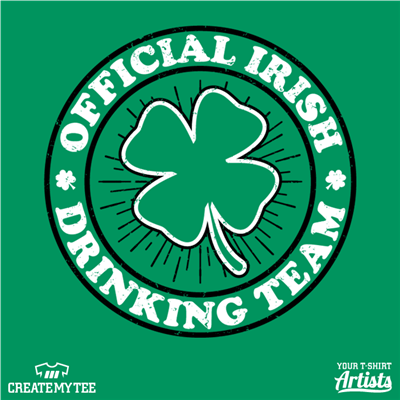 Irish Drinking Team, Drinking, Lucky, St Patricks, St Patties, Irish, Clover