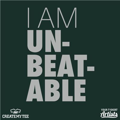 I Am Unbeatable
