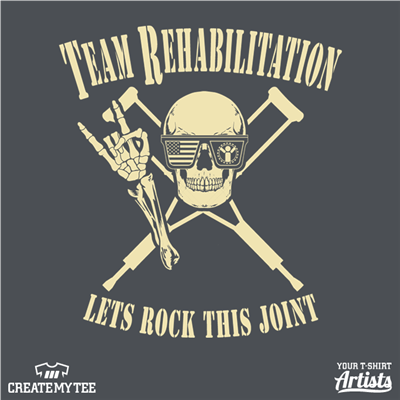 Team Rehab, Team Rehabilitation, Lets Rock this Joint, Rock, Skull, Crutches